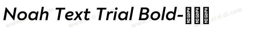 Noah Text Trial Bold字体转换